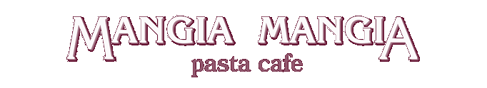 Mangia Mangia® Pasta Bar